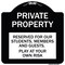 Signmission Private Property Reserved for Our Students Members and Guests Play at Your Own Risk, BW-1818-23250 A-DES-BW-1818-23250 - alternate 1